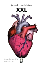 eBook XXL. Tragikomedia erotyczna - Jacek Melchior epub mobi