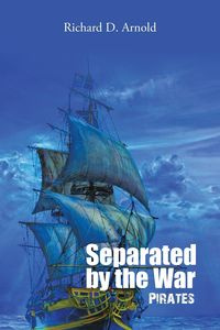 Separated by the War - D. Arnold Richard