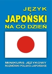 Język japoński na co dzień. Rozmówki +minikurs +CD - praca zbiorowa