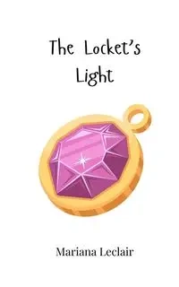 The Locket's Light - Mariana Leclair