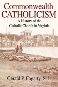 Commonwealth Catholicism - Gerald P. Fogarty S. J.