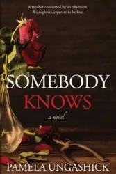 Somebody Knows - Pamela Ungashick