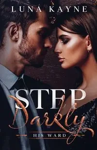 Step Darkly - Luna Kayne