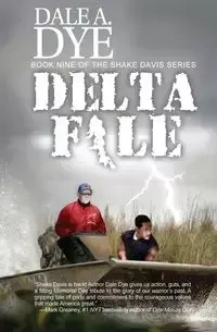 Delta File - Dale A. Dye
