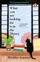 What You Are Looking for is in the Library - Michiko Aoyama