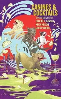 Canines and Cocktails - Kevin Hearne