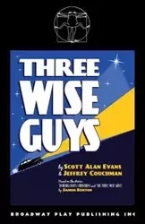 Three Wise Guys - Scott Alan Evans