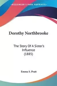 Dorothy Northbrooke - Emma S. Pratt