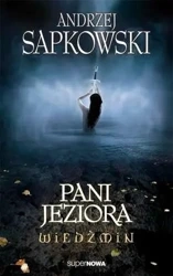 Wiedźmin 7 - Pani Jeziora Wyd. 2014 - Andrzej Sapkowski