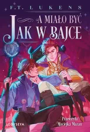 A miało być jak w bajce - OdyseYA