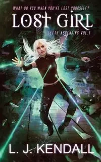 Lost Girl - Kendall L.J.