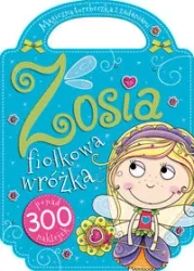 Zosia fiołkowa wróżka. Zaczarowana torebeczka - Agnieszka Kamińska