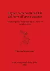 Rhyta e corni potori dall'Età del Ferro all'epoca sasanide - Manassero Niccolò