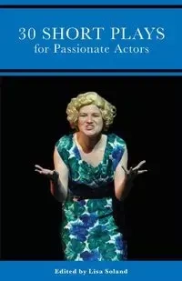 30 Short Plays for Passionate Actors - Don Nigro