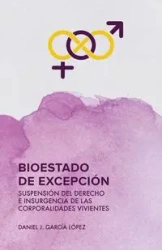 Bioestado de excepción - Daniel García López J