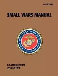Small Wars Manual - U.S. Marine Corps