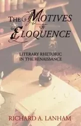The Motives of Eloquence - Lanham Richard A.