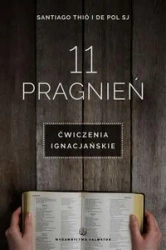 11 pragnień. Ćwiczenia ignacjańskie - Santiago Thio, De Pol