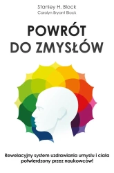Powrót do zmysłów - Stanley H. Block
