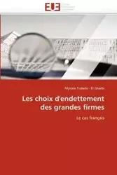 Les choix d''endettement des grandes firmes - TRABELSI - EL GHARBI-M