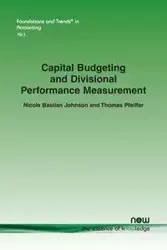 Capital Budgeting and Divisional Performance Measurement - Johnson Nicole Bastian