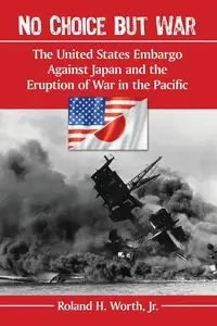 No Choice but War - Roland H. Worth