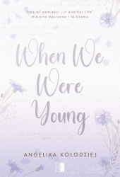 When We Were Young - Angelika Kołodziej
