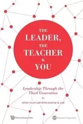 THE LEADER, THE TEACHER & YOU - SIONG GUAN LIM & JOANNE LIM