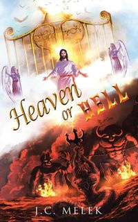 Heaven or Hell - Melek J.C.