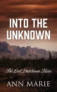 Into the Unknown - Ann Marie