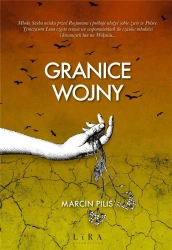 Granice wojny - Marcin Pilis