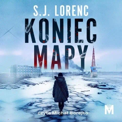 audiobook Koniec mapy - S.J. Lorenc