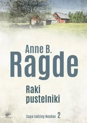 Saga rodziny Neshov T.2 Raki pustelniki - Anne B. Ragde, Ewa M. Bilińska