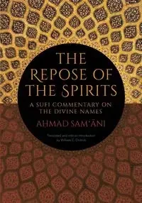 The Repose of the Spirits - Ahmad Sam'ānī