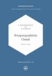 Röntgenographische Chemie - Brandenberger E.