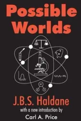 Possible Worlds - Haldane J.B.S.