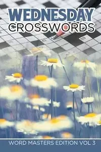 Wednesday Crosswords - Speedy Publishing LLC