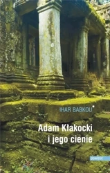 Adam Kłakocki i jego cienie - Ihar Babkou