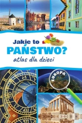 Jakie to państwo? Europa. Atlas dla dzieci w. 2022 - Jarosław Górski