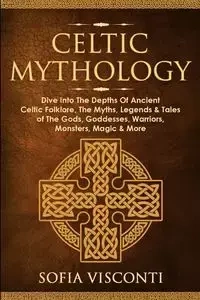 Celtic Mythology - Sofia Visconti