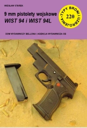 9 mm Pistolety wojskowe WIST 94 i WIST 94L (TBiU 220) - Wiesław Starek