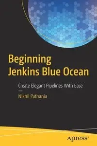 Beginning Jenkins Blue Ocean - Pathania Nikhil