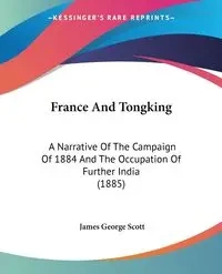 France And Tongking - Scott James George