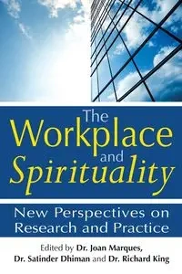 The Workplace and Spirituality - Marques Dr. Joan