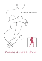 Zapukaj do moich drzwi - Agnieszka Maksymiuk