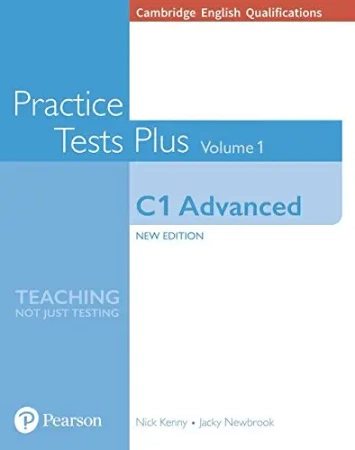 Practice Tests Plus Cambridge Advanced 1 no key - Nick Kenny, Jacky Newbrook