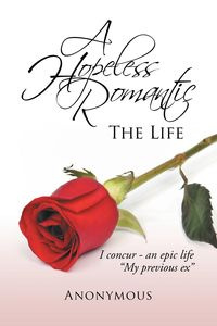 A Hopeless Romantic - Anonymous