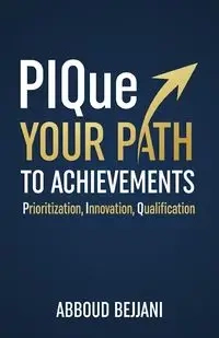 PIQue Your Path to Achievements - Bejjani Abboud