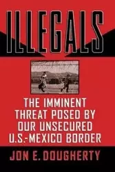 Illegals - Dougherty Jon E.
