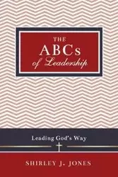 The ABCs of Leadership - Shirley Jones J